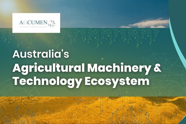 featured australias agricultural machinery and technology ecosystem
